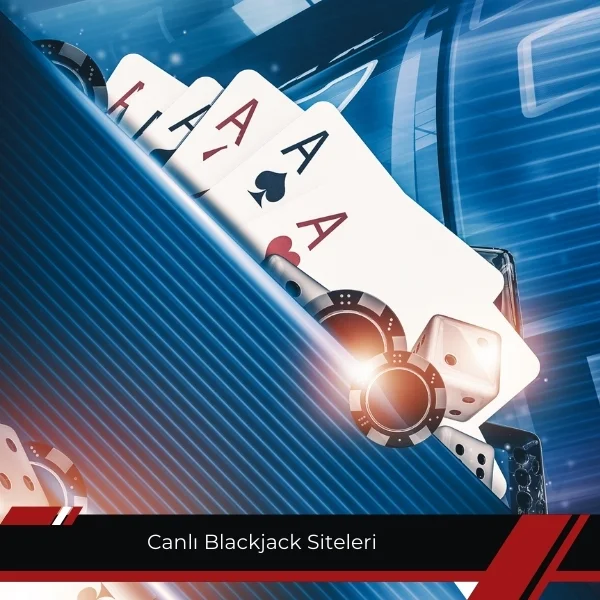 Canlı Blackjack Siteleri 