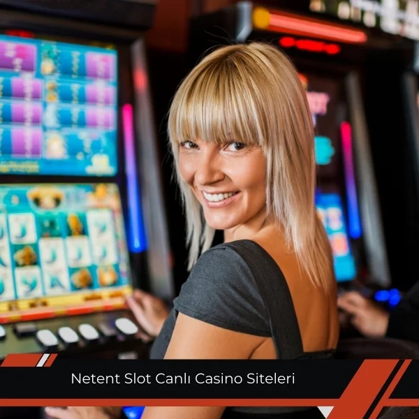 Netent Slot Canlı Casino Siteleri