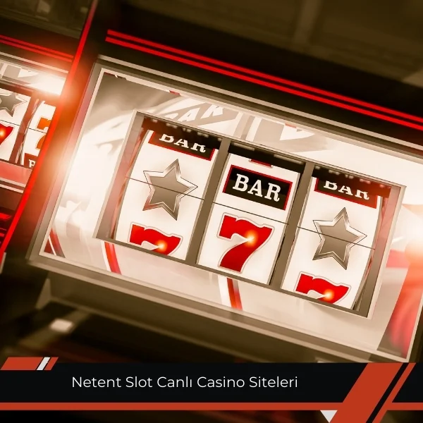 Netent Slot Canlı Casino Siteleri